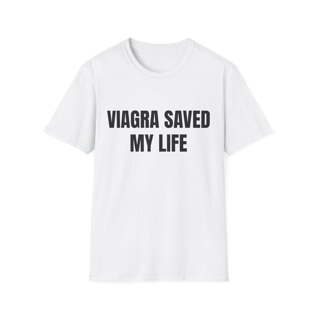Viagra Saved Me Tee
